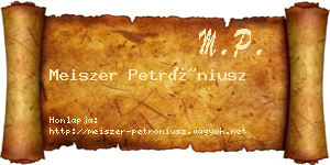 Meiszer Petróniusz névjegykártya
